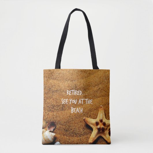 Gepensioneerd...Seizoenen op het strandontwerp Tote Bag (Voorkant)