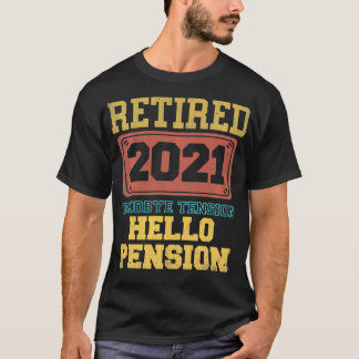 Gepensioneerd Tot ziens Hallo pensioen Funny 2021  T-shirt