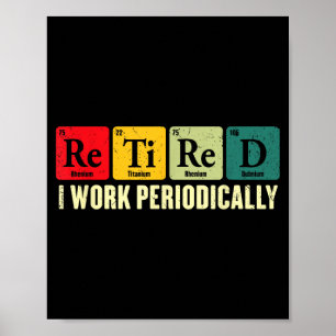 Gepensioneerd Werk Periodiek Scheikunde Pensioen Poster