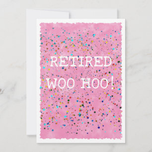 Gepensioneerd Woo Hoo Roze Waterverf Confetti Part Kaart