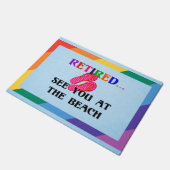 Gepensioneerd.. zie je bij de Beach Doormat Deurmat (Schuin)