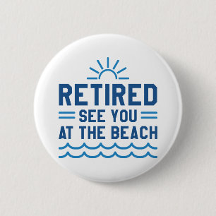 Gepensioneerd zie je bij het strand ronde button 5,7 cm