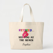 Gepensioneerd - Zie je bij het strand, Sjabloon Grote Tote Bag (Voorkant)