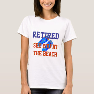 Gepensioneerd - Zie je bij het strand T-shirt