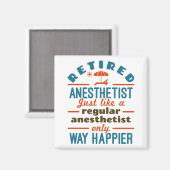 Gepensioneerd Zuster Anesthetist CRNA Way Happier Magneet (Voorkant / Achterkant)