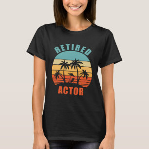 Gepensioneerde acteur acteren Happy Pensioen T-shirt