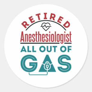 Gepensioneerde anesthesioloog helemaal uit het gas ronde sticker