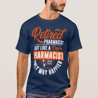 Gepensioneerde apotheker net als een reguliere apo t-shirt