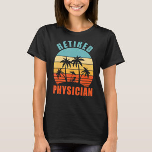 Gepensioneerde arts, grappige arts, Happy Ret T-shirt