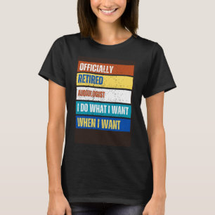 Gepensioneerde audioloog pensioen gepensioneerde a t-shirt