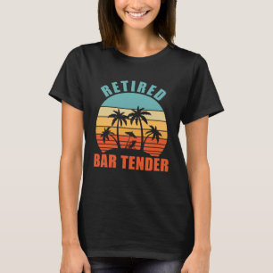 Gepensioneerde Bar Tender Bar Tending Happy Retire T-shirt