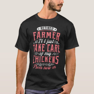 Gepensioneerde boer kippen t-shirt