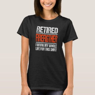 Gepensioneerde brandweerman Ik heb hier mijn hele T-shirt