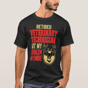 Gepensioneerde diergeneeskundige technicus Deer Hu T-shirt