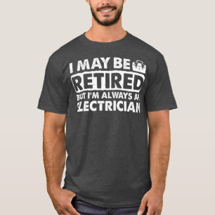 Gepensioneerde elektricien Apparel - Top Funny Des