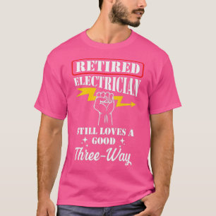 Gepensioneerde elektricien drieweg grappig pensioe t-shirt