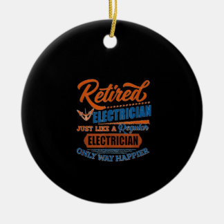 Gepensioneerde elektricien - Elektrische cadeautje Keramisch Ornament