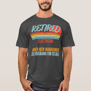 Gepensioneerde elektricien onder nieuw managementg t-shirt
