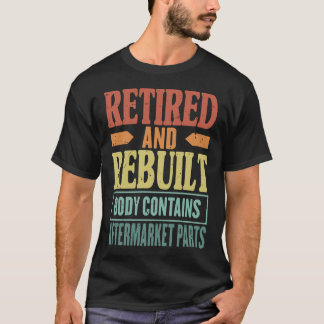 Gepensioneerde En Gereconstrueerde Carrosserie Bev T-shirt