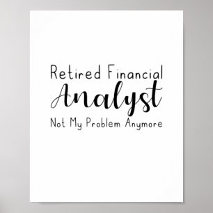 Gepensioneerde financiële analist niet meer mijn p poster
