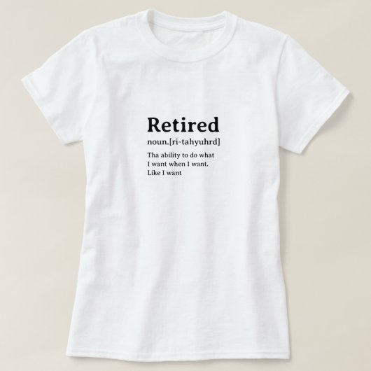 Gepensioneerde Humorous Dictionary Definitie T-shirt (Design voorkant)