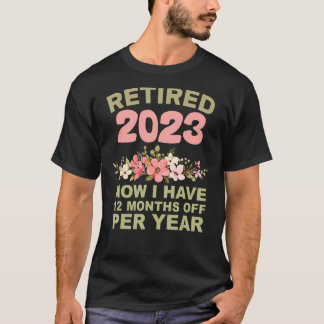 Gepensioneerde leraar 2023 Nu heb ik 12 maanden vr T-shirt