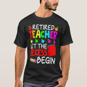 Gepensioneerde leraar laat het recess met pensioen t-shirt
