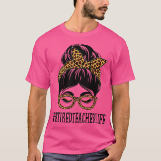 Gepensioneerde leraar leopard Messy Bun Women teru T-shirt