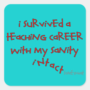 Gepensioneerde lesgeven, Hilarious Gezegden Vierkante Sticker