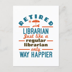 Gepensioneerde Librarian Funny Retirement Happier Briefkaart