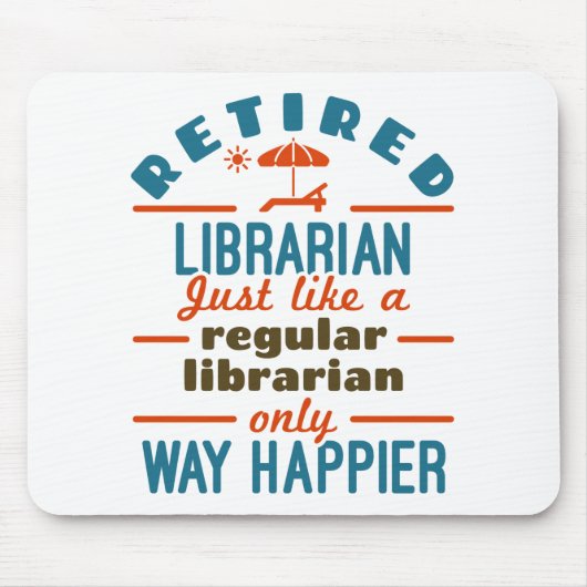 Gepensioneerde Librarian Funny Retirement Happier Muismat (Voorkant)