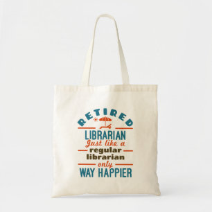 Gepensioneerde Librarian Funny Retirement Happier Tote Bag
