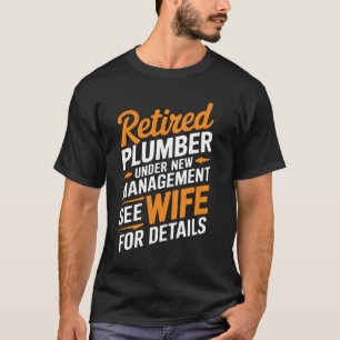Gepensioneerde Loodgieter Pijpfitter Gepensioneerd T-shirt