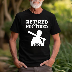 Gepensioneerde maar niet vermoeide pensioen honkba t-shirt