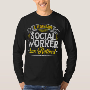 Gepensioneerde maatschappelijk werker Legendaire p T-shirt