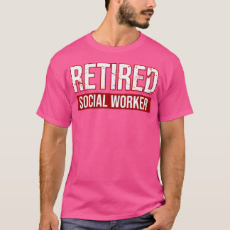 Gepensioneerde maatschappelijk werkers t-shirt