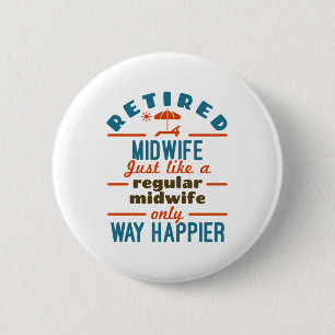 Gepensioneerde Midechtgenote, Midwifery Retirement Ronde Button 5,7 Cm