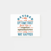 Gepensioneerde Optometrist Funny Way Happier Post-it® Notes (Voorkant)