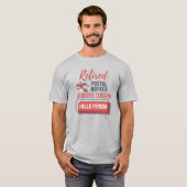Gepensioneerde postbode Funny Retirement T-shirt (Voorkant volledig)