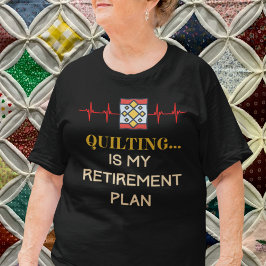 gepensioneerde quilter t-shirt