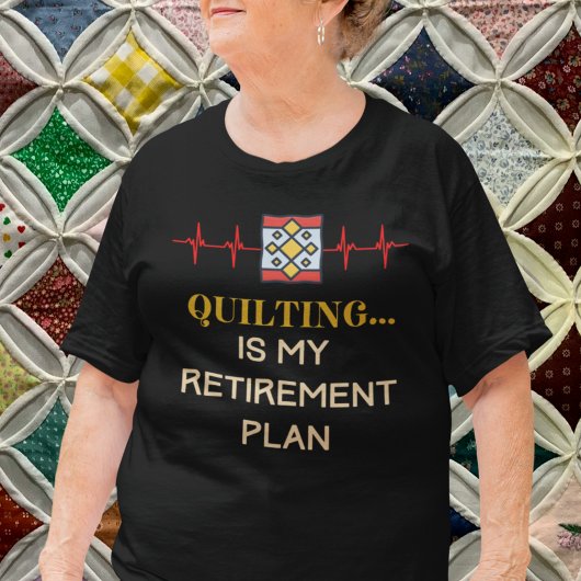 gepensioneerde quilter t-shirt