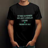 Gepensioneerde Superheld Nu Gewoon Een Gewone Leg T-shirt