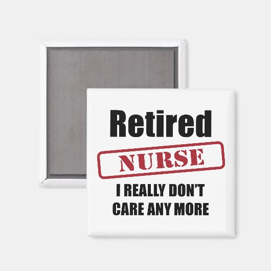 Gepensioneerde verpleegkundige (Britse spreuk) Magneet (Voorkant / Achterkant)