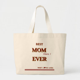 Gepersonaliseerd BEST MOM EVER-script Grote Tote Bag
