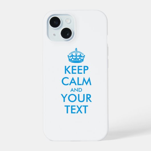 Gepersonaliseerd BLIJF KALM en UW TEKST iPhone 15 Hoesje (Achterkant)