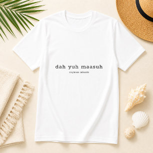 Gepersonaliseerd Cayman Eilanden Dialect Dah Yuh M T-shirt