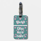 Gepersonaliseerd hier babe | Funny Bagagelabel (Achterkant verticaal)