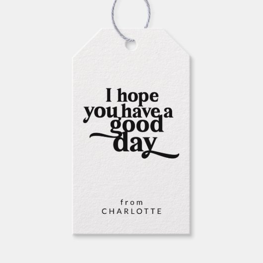 Gepersonaliseerd Ik hoop dat je een goede dag zwar Cadeaulabel (Voorkant)