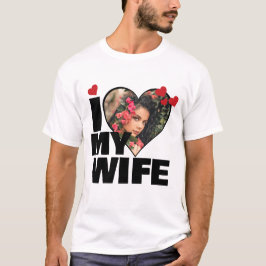 Gepersonaliseerd Ik hou van mijn vrouw hartfoto T-shirt
