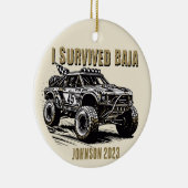 Gepersonaliseerd - Ik overleefde Baja Truck Kerstm Keramisch Ornament (Rechts)